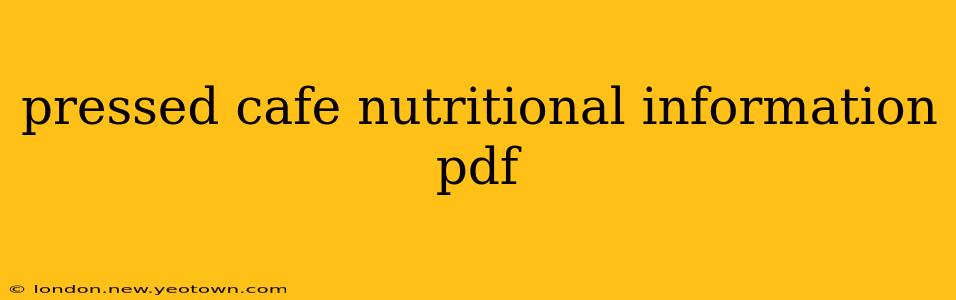pressed cafe nutritional information pdf