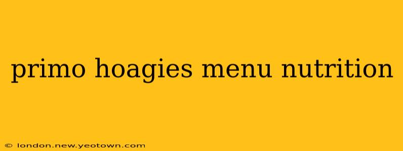 primo hoagies menu nutrition