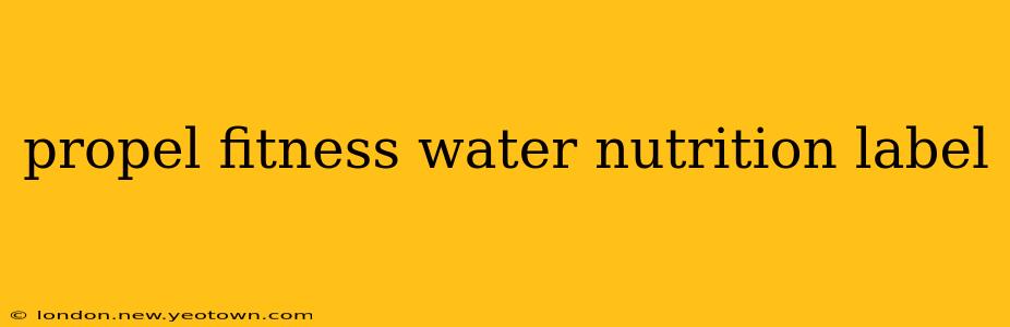 propel fitness water nutrition label