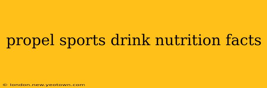 propel sports drink nutrition facts