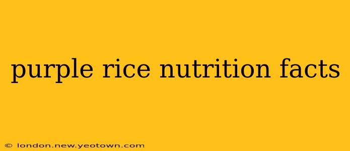 purple rice nutrition facts