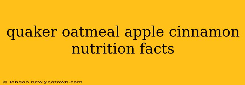 quaker oatmeal apple cinnamon nutrition facts