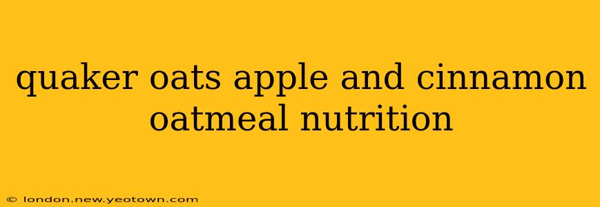 quaker oats apple and cinnamon oatmeal nutrition