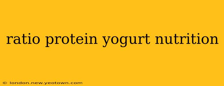 ratio protein yogurt nutrition