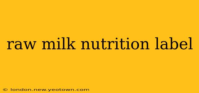 raw milk nutrition label
