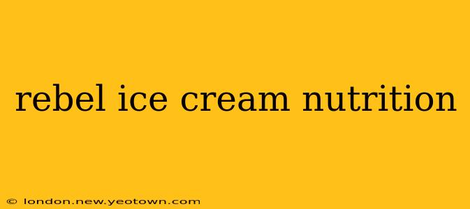 rebel ice cream nutrition