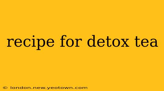 recipe for detox tea