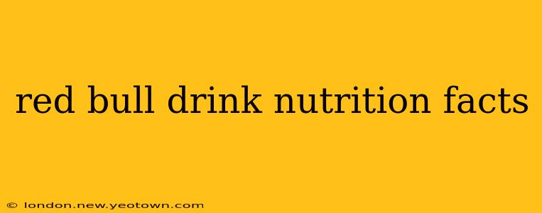 red bull drink nutrition facts