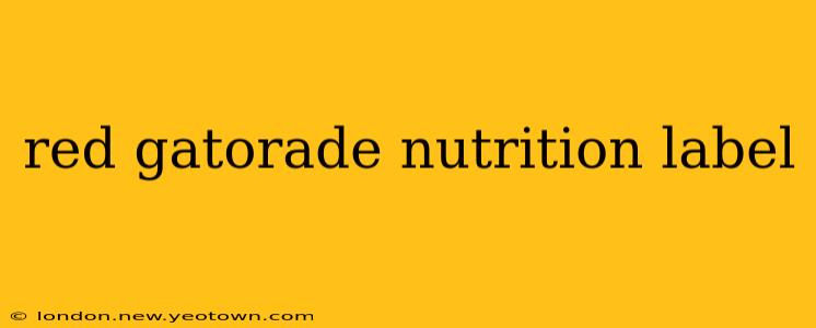 red gatorade nutrition label