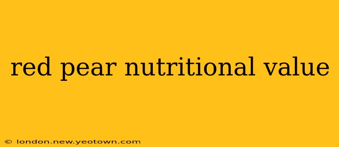 red pear nutritional value