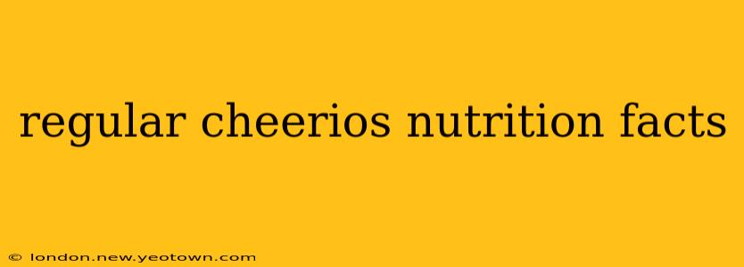 regular cheerios nutrition facts
