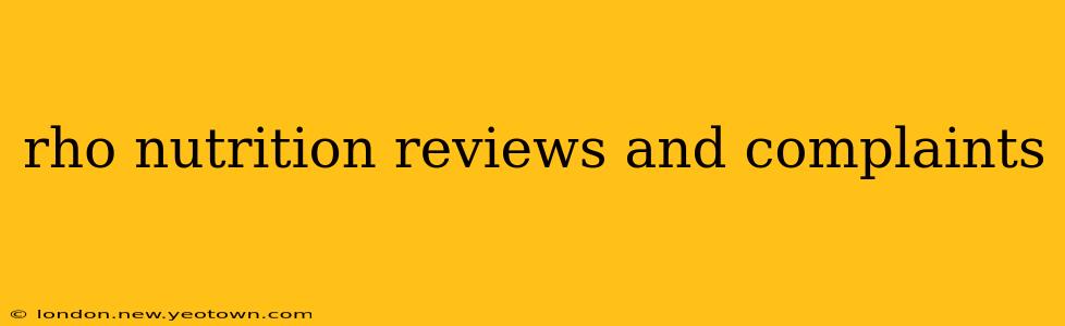 rho nutrition reviews and complaints