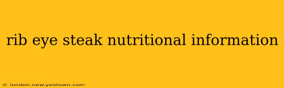 rib eye steak nutritional information