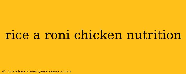 rice a roni chicken nutrition
