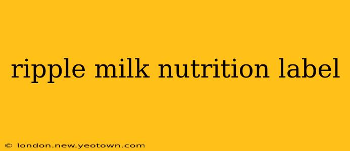 ripple milk nutrition label