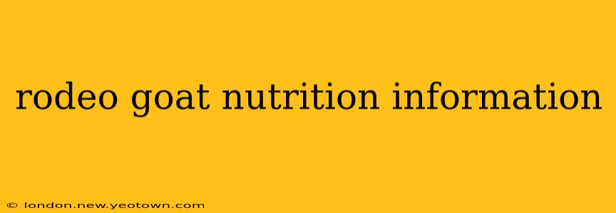 rodeo goat nutrition information