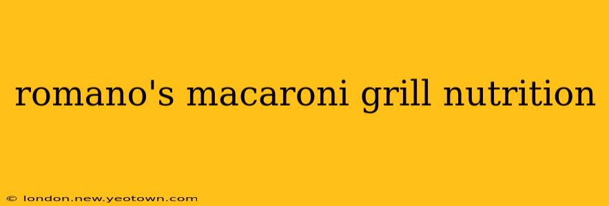 romano's macaroni grill nutrition