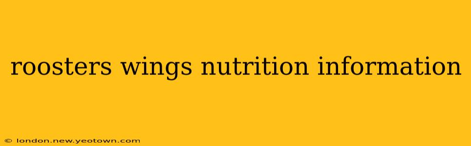 roosters wings nutrition information