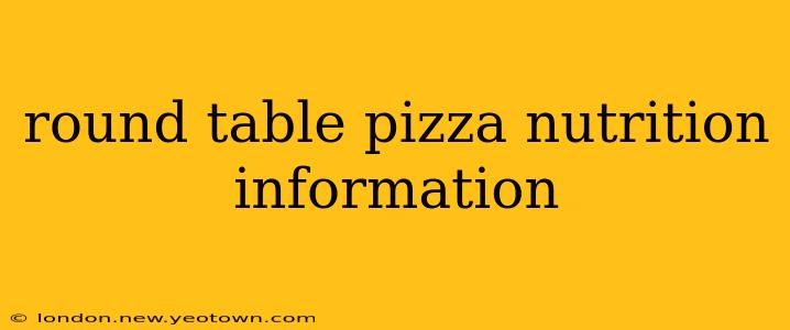 round table pizza nutrition information