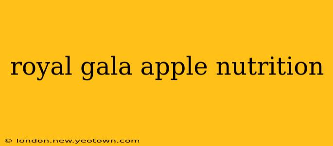 royal gala apple nutrition