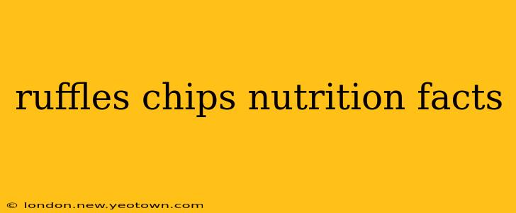 ruffles chips nutrition facts