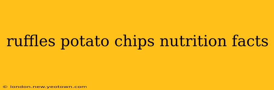 ruffles potato chips nutrition facts