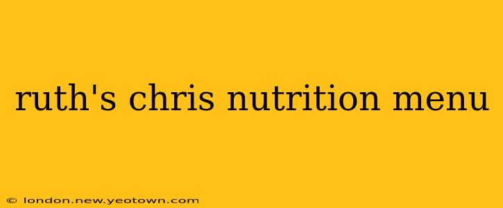 ruth's chris nutrition menu