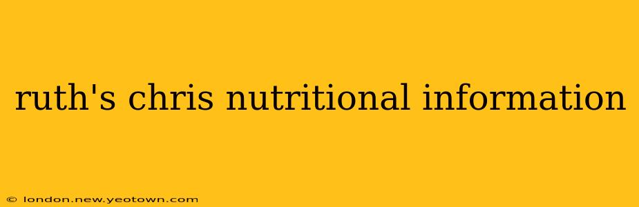 ruth's chris nutritional information