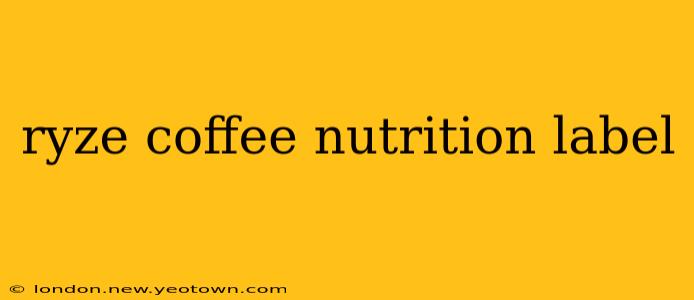 ryze coffee nutrition label