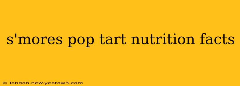 s'mores pop tart nutrition facts