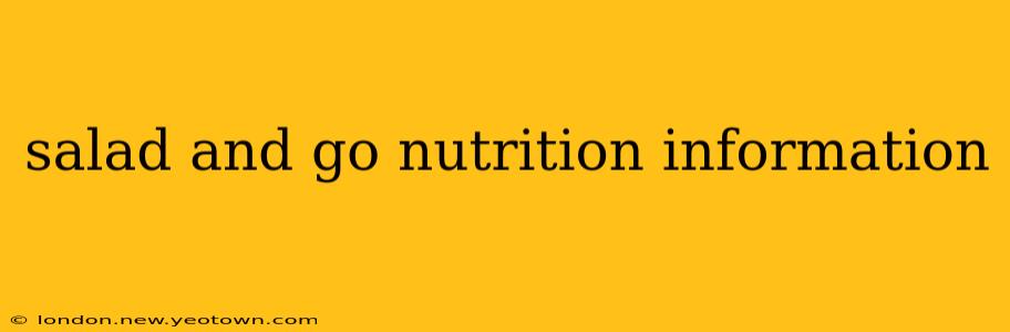 salad and go nutrition information