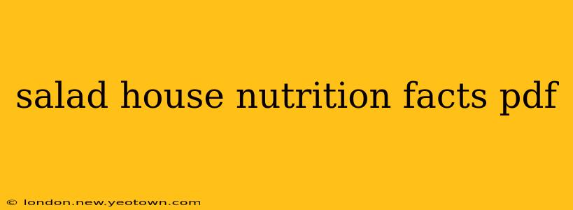 salad house nutrition facts pdf