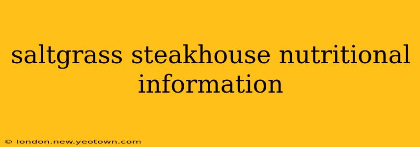 saltgrass steakhouse nutritional information