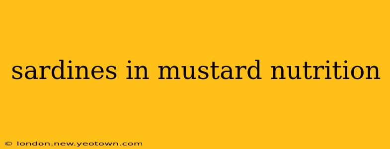 sardines in mustard nutrition