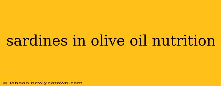 sardines in olive oil nutrition