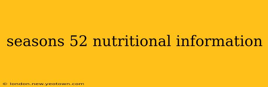 seasons 52 nutritional information