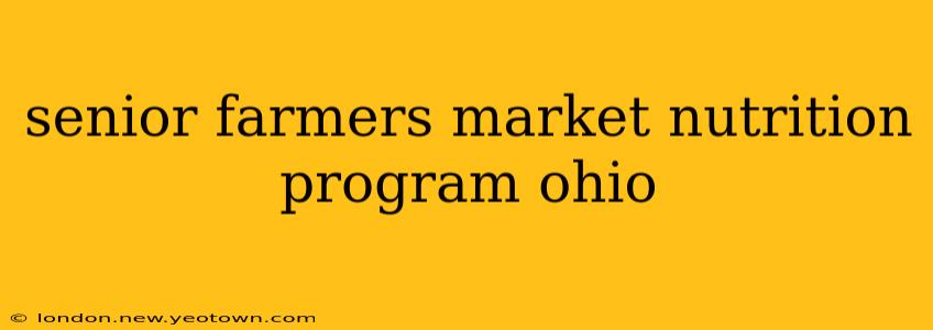 senior farmers market nutrition program ohio