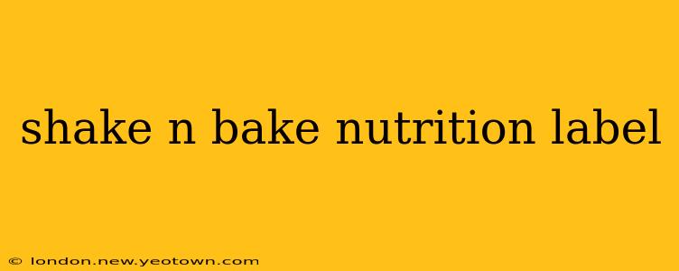shake n bake nutrition label