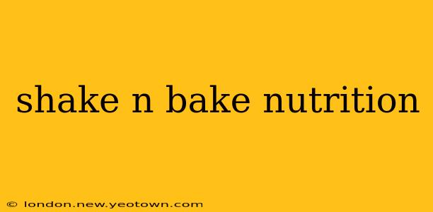shake n bake nutrition
