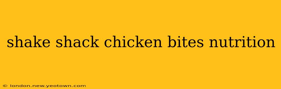 shake shack chicken bites nutrition