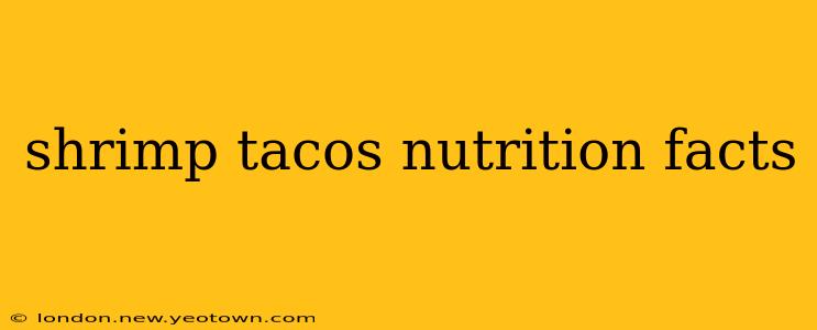 shrimp tacos nutrition facts