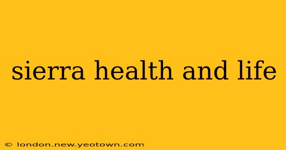 sierra health and life
