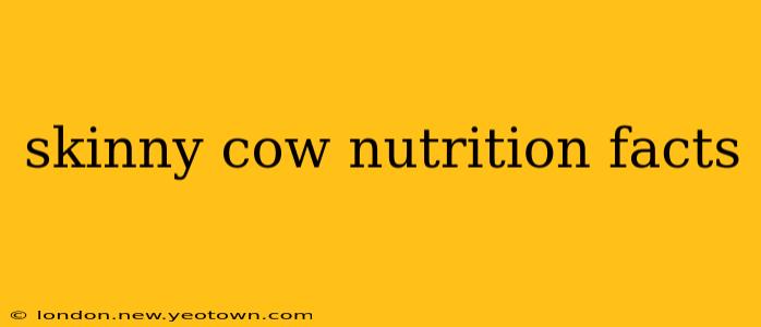 skinny cow nutrition facts