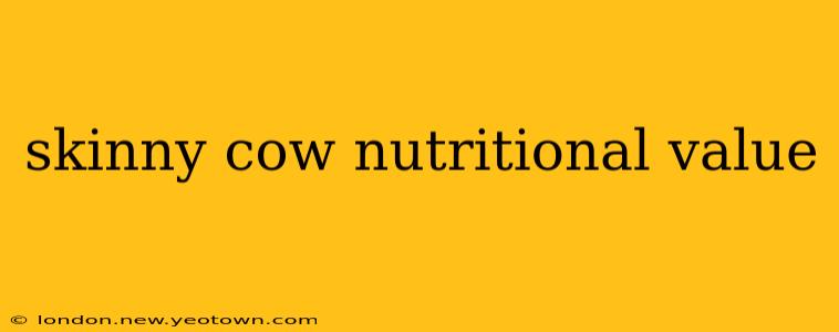 skinny cow nutritional value