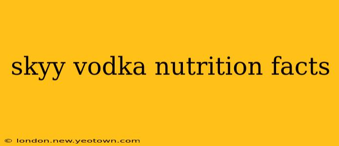 skyy vodka nutrition facts