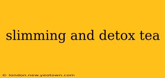 slimming and detox tea
