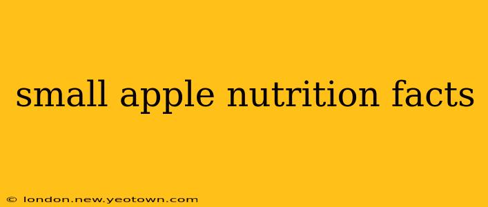 small apple nutrition facts
