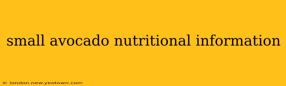 small avocado nutritional information
