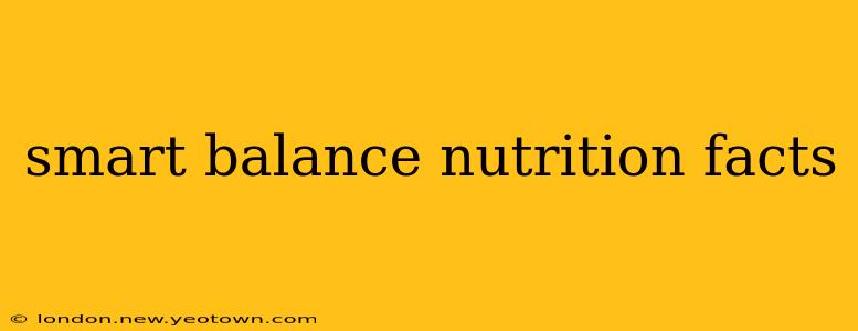 smart balance nutrition facts