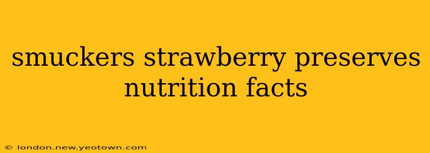 smuckers strawberry preserves nutrition facts